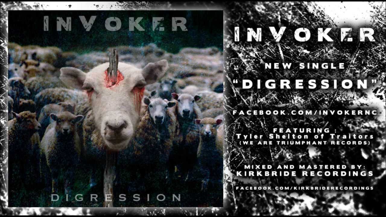 Invoker - Digression ft. Tyler Shelton of Traitors