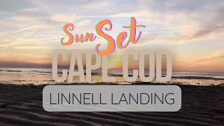 Sunset at the Cape:  Linnell Landing, Brewster