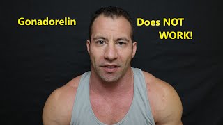 Gonadorelin Is NOT Working For Me