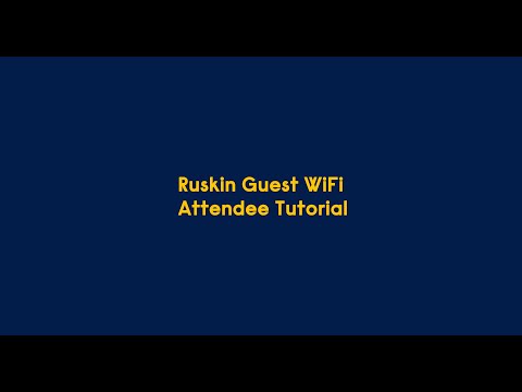 Ruskin Guest WiFi (Attendee Tutorial)