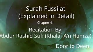 Surah Fussilat (Explained in Detail) Abdur Rashid Sufi (Khalaf A'n Hamza)  Quran Recitation