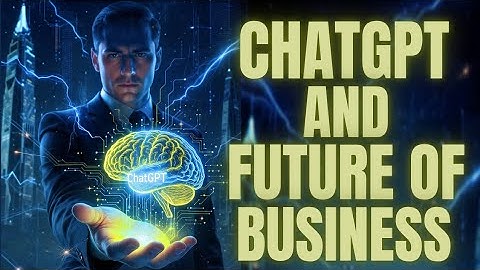 How ChatGPT Is Secretly Changing Business Forever (Most People Have No Idea)