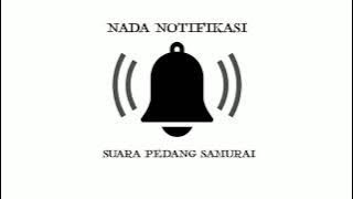 SUARA PEDANG SAMURAI - SOUND NOTIFIKASI GRATIS