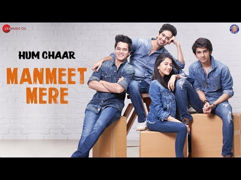 Manmeet Mere Lyrics - Hum Chaar (2019)