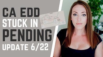 CA EDD Stuck in Pending - EDD Pending Certifications, How to Fix Pending Payments Update 6-22