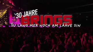 30 Jahre Brings - Su Lang Mer Noch Am Lääve Sin 06082021