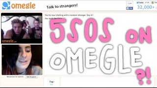 FINDING 5SOS ON OMEGLE