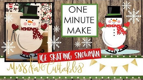 One Minute Make - Ice Skating Snowman How To Christmas DIY Tutorial with FREE SVG Files