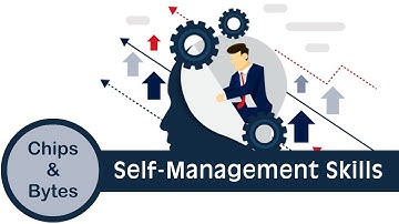Self Management Skills || IT-402 || Chips and Bytes