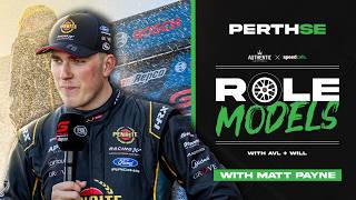 2026 Bosch Power Tools Perth Super 440 | Role Models (With Matt Payne)