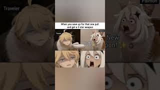 POV: Your last 160 primos become a 3⭐ weapon 💀 | Genshin Impact Meme