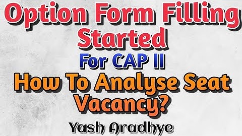Option Form Filling Round 2 | How to anylasie Seat Vacancy Position ? |