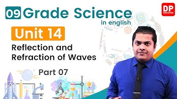 Lesson 14  -   Reflection and Refraction of Waves (Part 07) | Grade 09 Science in English