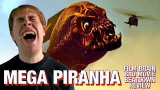 Bad Movie Beatdown: Mega Piranha (REVIEW)