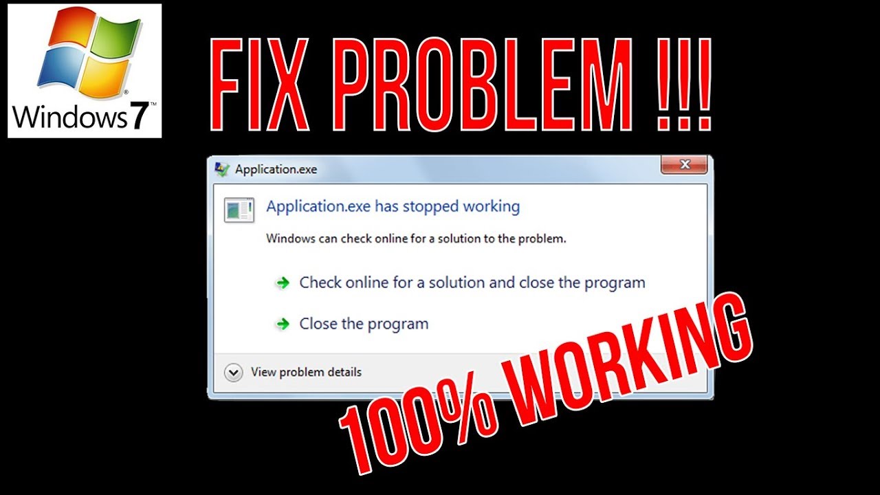 New Cara Mengatasi : Application.exe Has Stoped Working │Work For All Windows 7 32bit - 64bit