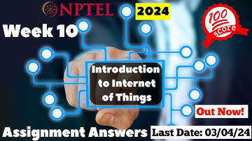 NPTEL IOT Week 10 Assignment Answers | Jan 2024