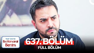 En Hamarat Benim 637. Bölüm