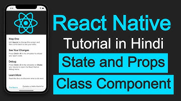 React Native tutorial in Hindi #20 State and Props in Class Component