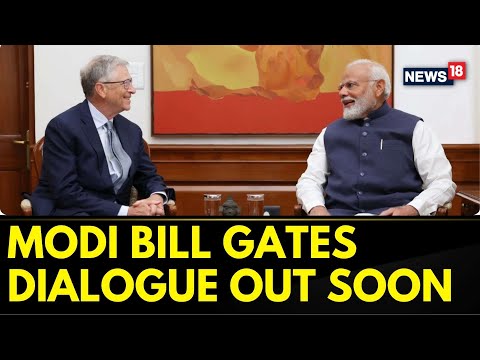 PM Modi And Bill Gates' Much Awaited Dialogue To Be Unveiled Tomorrow | BJP | Politics | News18 - CNNNEWS18