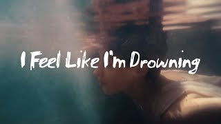 Two Feet - I Feel Like I'm Drowning (Lyrics)