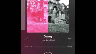 Video thumbnail of "Danny - Hockey Dad"