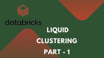 Mastering LIQUID Clustering with Databricks: Unleash the Power of Data Analysis