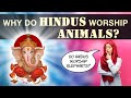 Why Do Hindus Worship Animals?