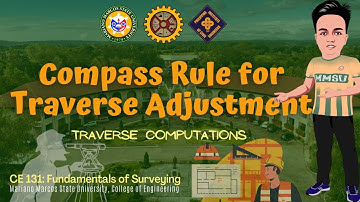 Compass Rule of Traverse Adjustments | Traversing and Traverse Measurements | Fund. of Surveying