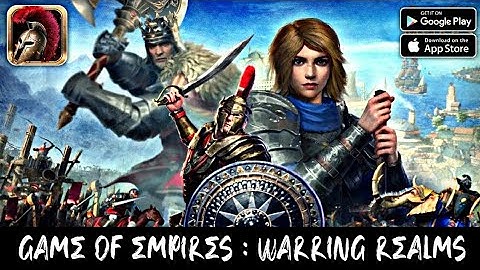 Game Of Empires : Warring Realms || Android - iOS Gameplay ( HD - 4K )