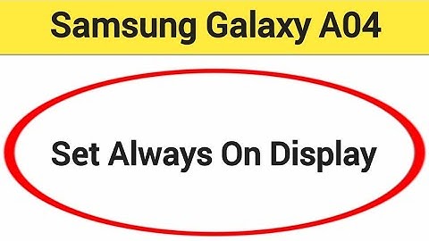 How to set always on display samsung galaxy A04, alway on display kaise set karen