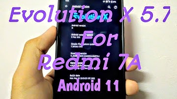 Evolution X 5.7 for Redmi 7A || Android 11 ||