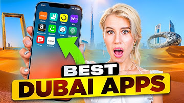 Top 15 Apps You NEED in Dubai to Make Life Easier