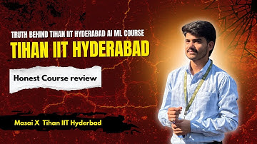 Inside Masai x TiHAN IIT Hyderabad AI-ML Program | In-Depth Review 2025