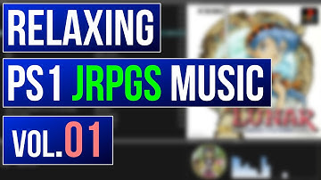 Relaxing PS1 JRPG Music - Vol.01