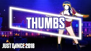 Just Dance 2018: Thumbs by Sabrina Carpenter | Official Track Gameplay [US]