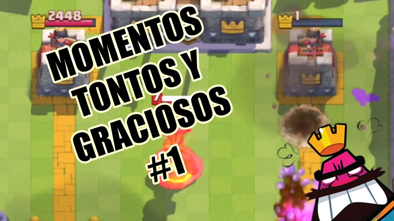 Clash Royale - Momentos Tontos y Graciosos #1