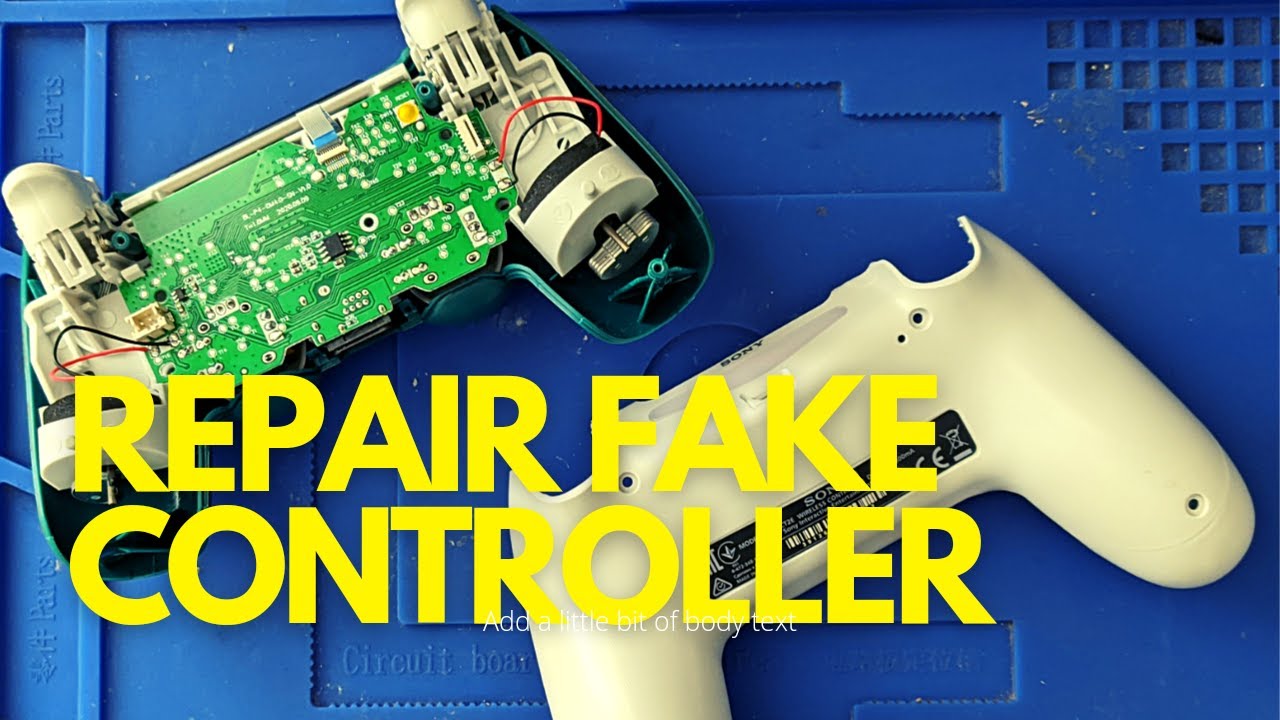 Uden tvivl affældige fordøje Repair PS4 Fake Controller and Change Motherboard - YouTube