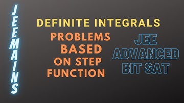 Definite integrals  problems  based  on step function
