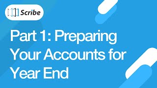 Part 1: Preparing Your Accounts for Year End