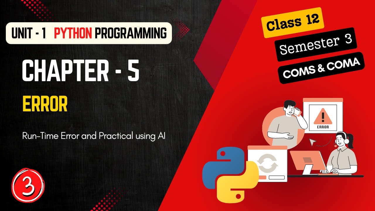 Python - Error, Runtime Error, Debug | Unit 1 Chapter 5 Part 3 | Class ...