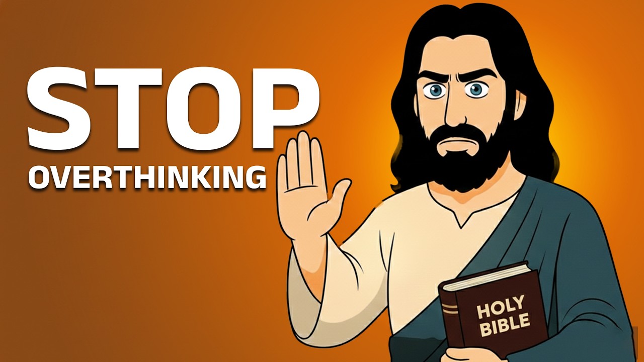 How To Stop Overthinking Everything | Biblical Wisdom That Actually Works