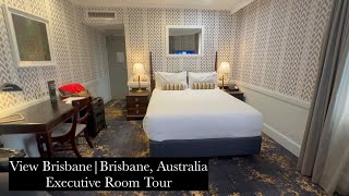 View Brisbane Hotel | Executive Room Tour | Brisbane, Australia