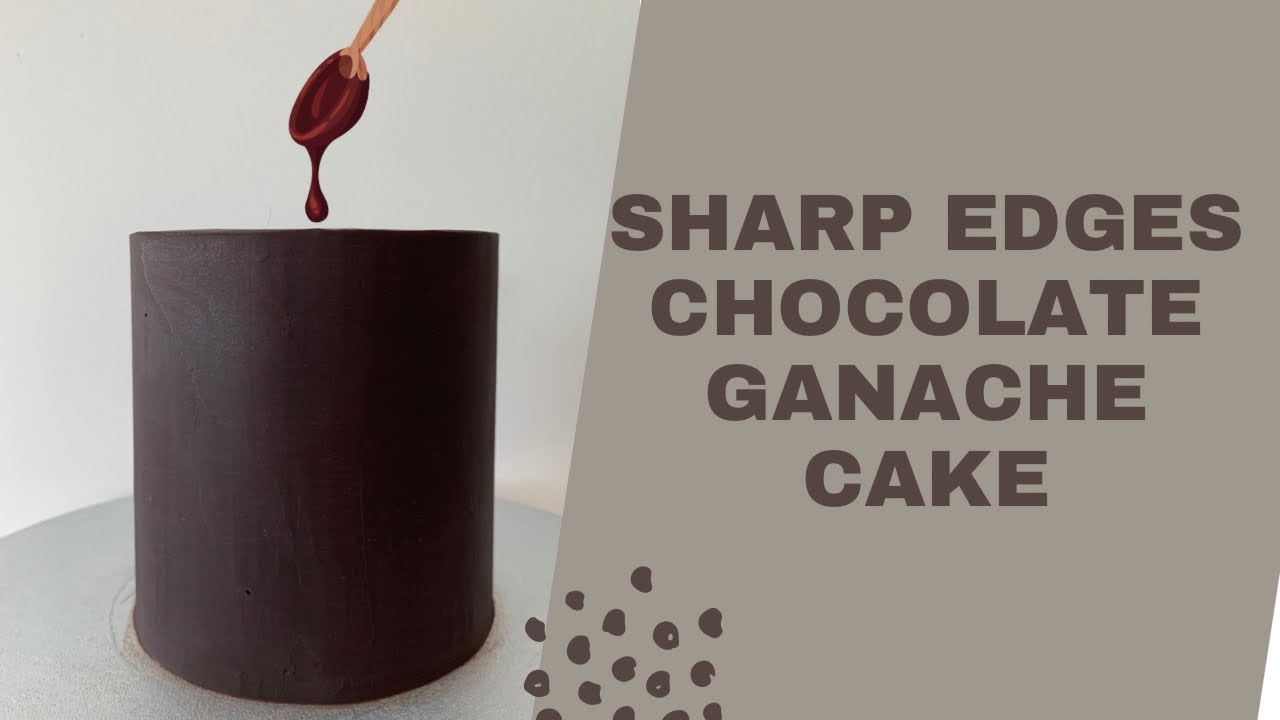 Easy Steps To Get Sharp Edges On Ganache Cake - YouTube
