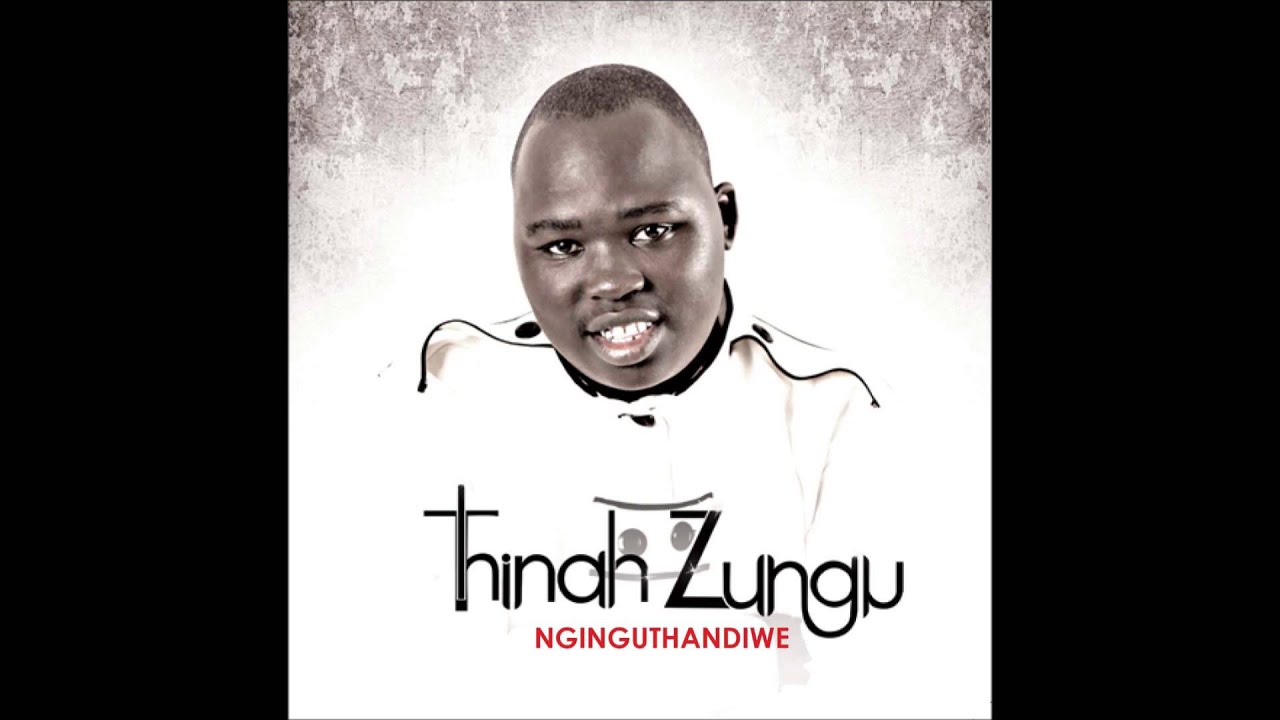 Nginguthandiwe   Thinah Zungu