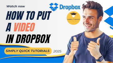 How to Put a Video in Dropbox 2025 Simply Quick Tutorial