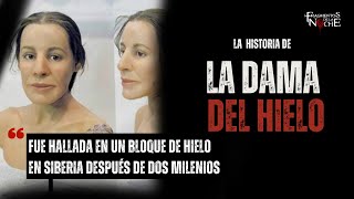 La princesa Ukok "La dama del hielo" | Fragmentos de la Noche