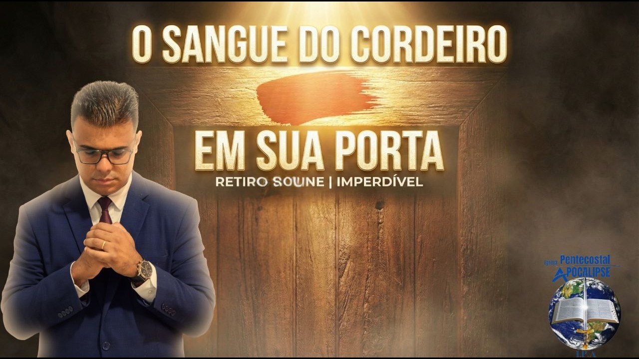 RETIRO ONLINE O SANGUE DO CORDEIRO EM SUA PORTA 9° ELO - 16/02/2026