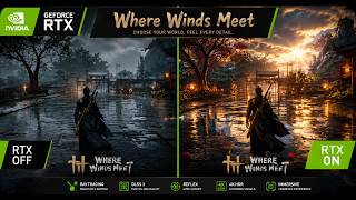 RTX ON vs RTX OFF in Where Winds Meet – Massive Graphics Difference!
