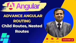 How to Master Advanced Angular Routing: Child Routes & Nested Routes | Sachin Sirohi Explains
