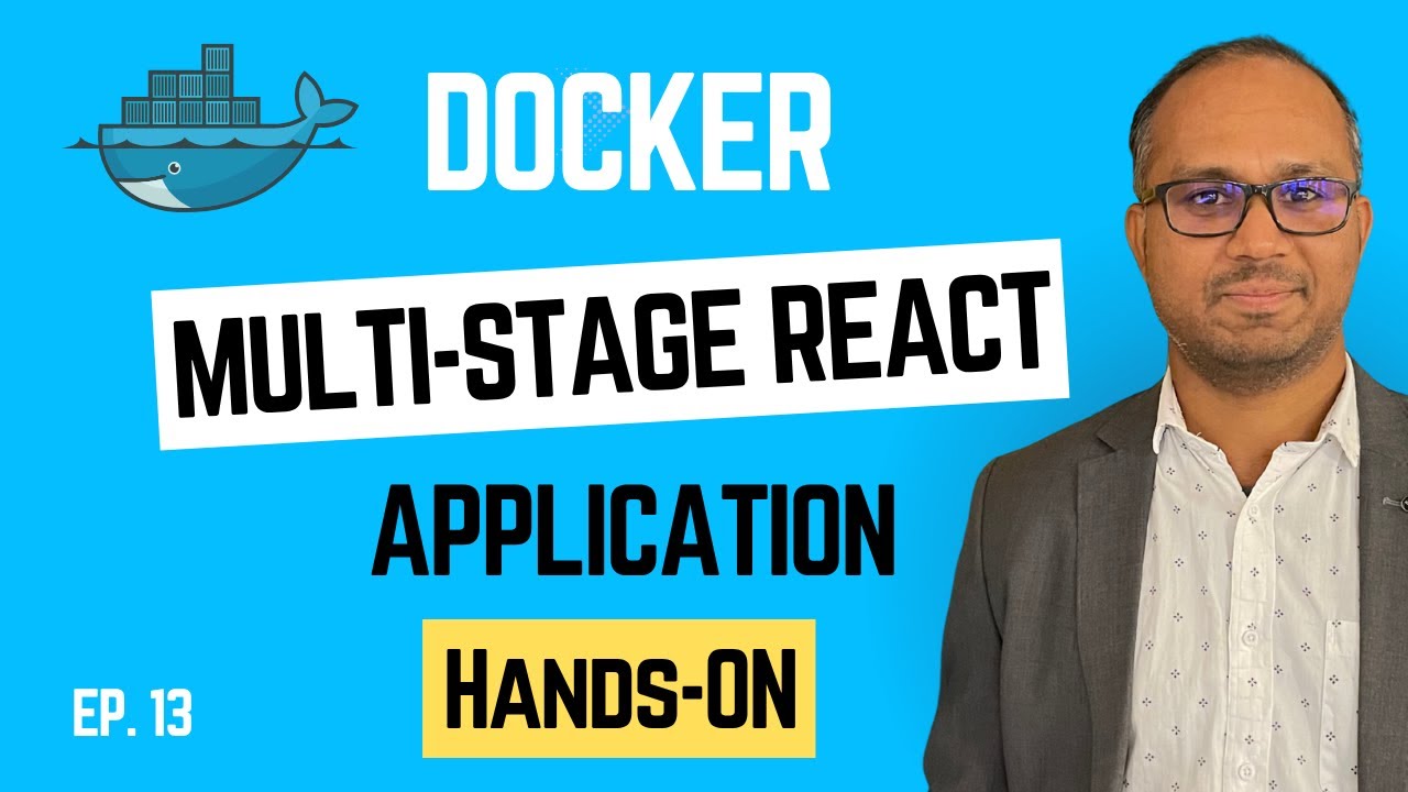 Эпизод 13 — Dockerize React: многоэтапная сборка образа NGINX размером 40 МБ